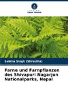 Farne und Farnpflanzen des Shivapuri Nagarjun Nationalparks, Nepal