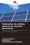 Fabrication de cellules solaires de nouvelle génération