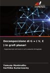 Decomposizione di G = ( V, E ) in grafi planari