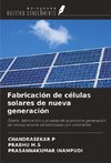Fabricación de células solares de nueva generación