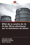 Effet de la cendre de riz et des fibres plastiques sur la résistance du béton