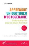 Apprendre un quotidien d'octogénaire
