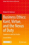 Business Ethics: Kant, Virtue, and the Nexus of Duty