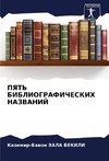PYaT' BIBLIOGRAFIChESKIH NAZVANIJ