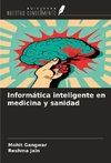 Informática inteligente en medicina y sanidad
