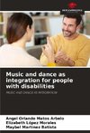 Music and dance as integration for people with disabilities