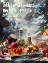 50 Joy of Cooking Recipes for Home