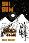 SKI BUM    LARGE PRINT Special Edition