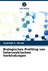 Biologisches Profiling von heterozyklischen Verbindungen