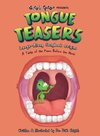 TONGUE TEASERS