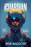 iGuardian, Origins (Book 1)