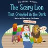 The Scary Lion That Growled in the Dark