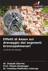 Effetti di Assan sul drenaggio dei segmenti broncopolmonari