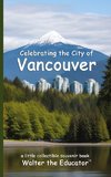 Celebrating the City of Vancouver