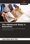 The Adolescent Body in Education: