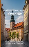 Celebrating the City of Kraków
