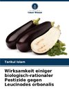 Wirksamkeit einiger biologisch-rationaler Pestizide gegen Leucinodes orbonalis