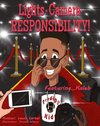 Lights. Camera. Responsibility!