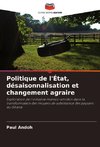 Politique de l'État, désaisonnalisation et changement agraire
