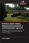 Politica dello Stato, depeasantizzazione e cambiamento agrario