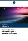 Interokklusale Beziehungen & Aufzeichnungen