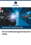 Kriminalitätsmanagementsystem (CMS)