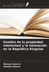 Gestión de la propiedad intelectual y la innovación en la República Kirguisa
