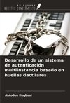 Desarrollo de un sistema de autenticación multiinstancia basado en huellas dactilares