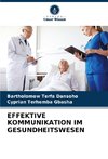 EFFEKTIVE KOMMUNIKATION IM GESUNDHEITSWESEN