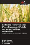 Coltivare l'innovazione: L'intelligenza artificiale per un'agricoltura sostenibile