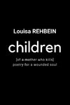 Children of a mother who kills - Poetry for a wounded soul