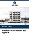 Moderne Architektur auf Zypern