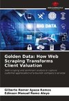 Golden Data: How Web Scraping Transforms Client Valuation