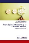 From Spiritual Leadership to Customer Reviews