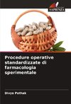 Procedure operative standardizzate di farmacologia sperimentale
