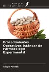 Procedimientos Operativos Estándar de Farmacología Experimental