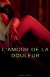 L'amour de la douleur