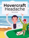 Hovercraft Headache