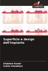 Superficie e design dell'impianto