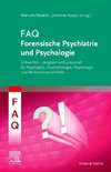 FAQ Forensische Psychiatrie und Psychologie