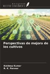 Perspectivas de mejora de los cultivos