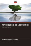 PSYCHOLOGIE DE L'ÉDUCATION