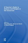 A Teacher's Guide to Science and Religion in the Classroom