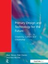 Primary Design and Technology for the Future