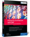 Enterprise Architecture with SAP: Planning, Management, and Transformation