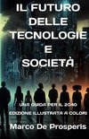 IL FUTURO DELLE TECNOLOGIE E SOCIETÀ