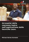Un'analisi della coerenza logica nell'applicazione delle tecniche Lean.