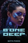 B'ONE DEEP
