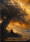 Vipassana und  Chakra-Meditation