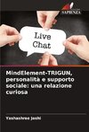 MindElement-TRIGUN, personalità e supporto sociale: una relazione curiosa